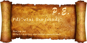 Pávlai Euridiké névjegykártya